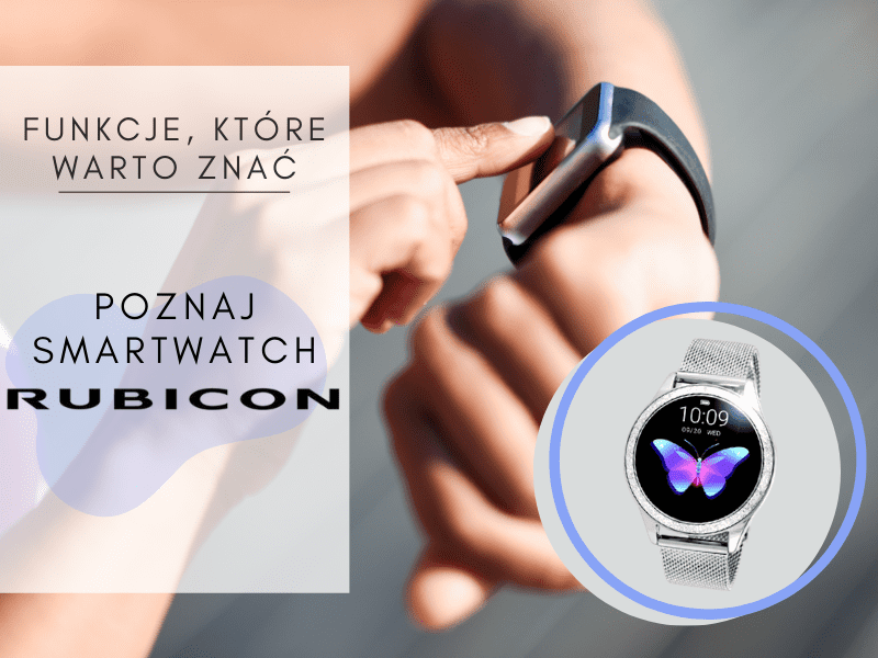 funkcje smartwatch rubicon